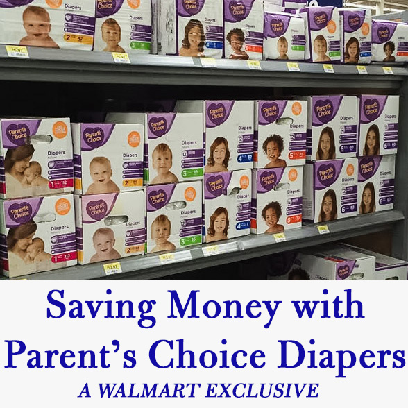 Parent's Choice Diapers at Walmart are also my Baby's Choice